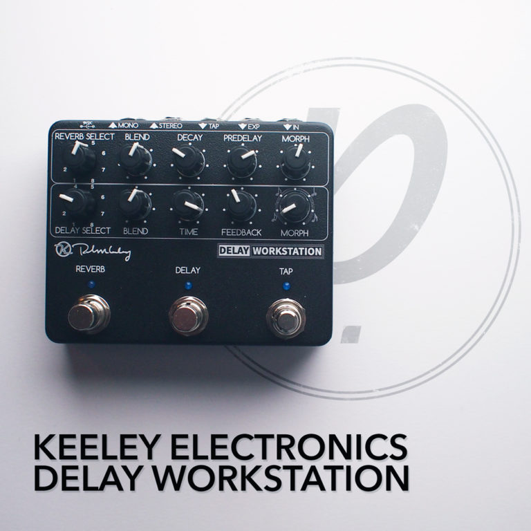 Keeley Delay Workstation リバーブ＆ディレイ タップ付 - ギター