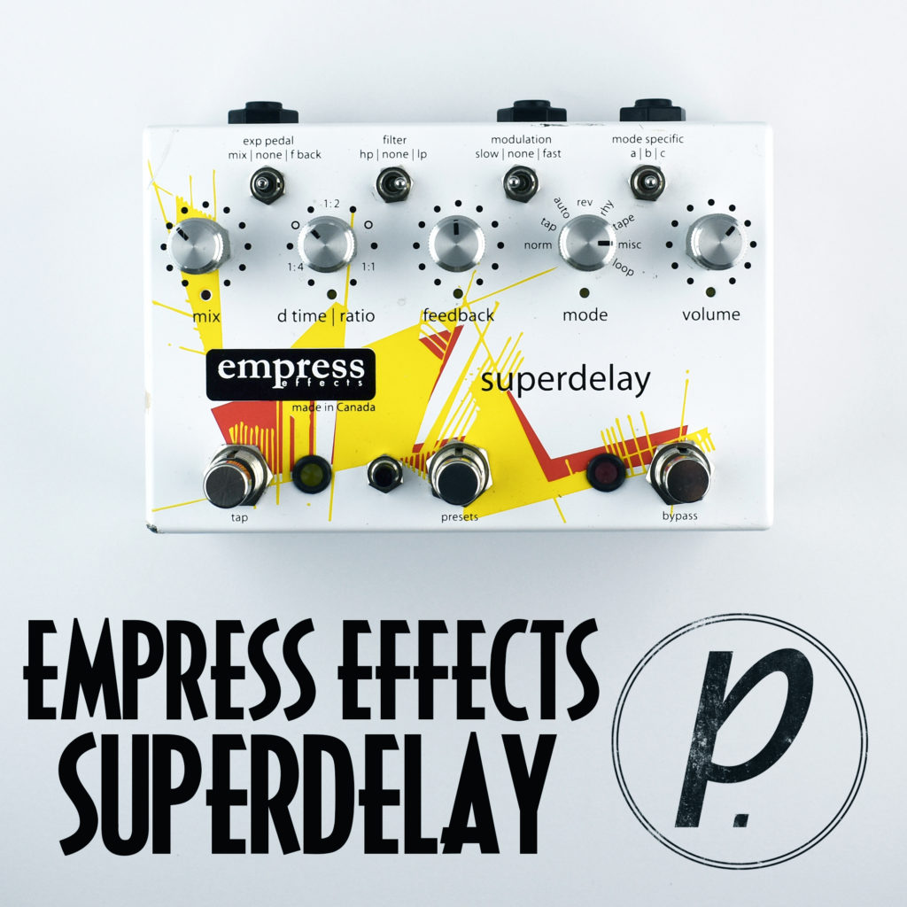 Empress Effects 注文 Superdelay