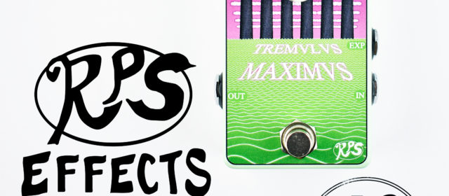 RPS Effects Archives - Pedal of the Day