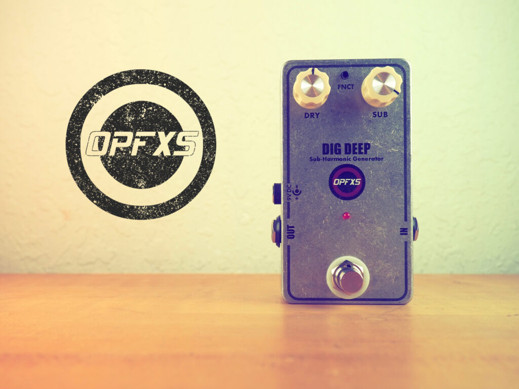 OPFXS Dig Deep Sub-Harmonic Generator - Pedal Of The Day